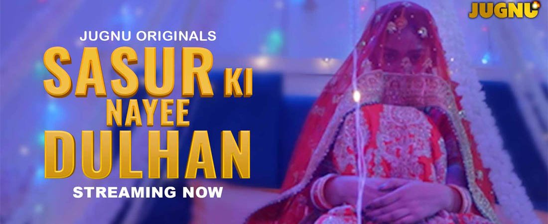 Sasur Ki Nayee Dulhan